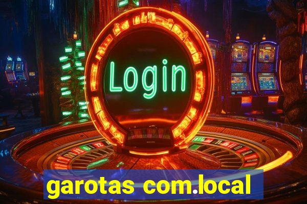 garotas com.local